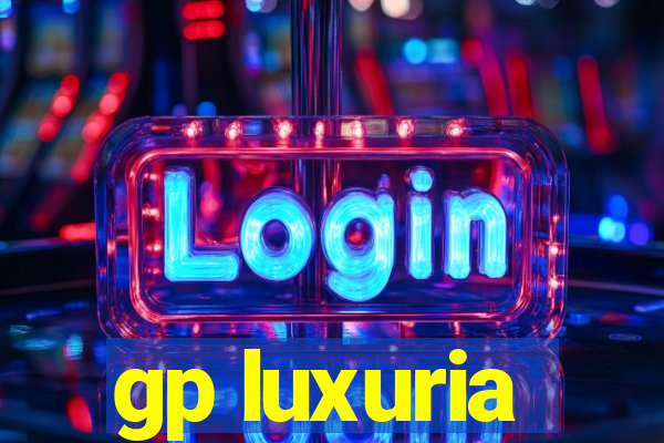 gp luxuria